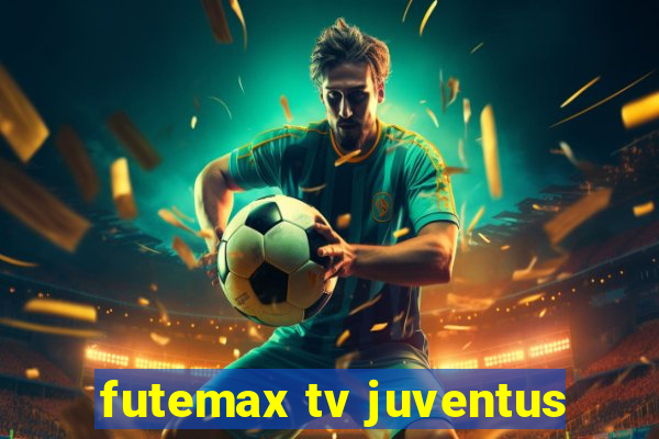 futemax tv juventus